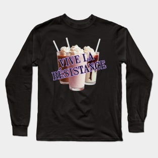 Vive la Milky Resistance Long Sleeve T-Shirt